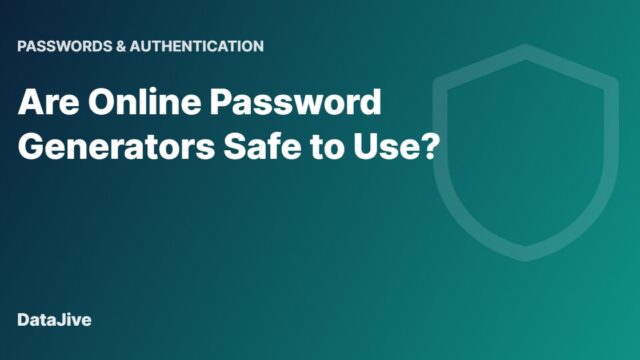 Are Online Password Generators Safe to Use?