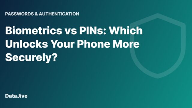 Biometrics vs PINs: Which Unlocks Your Phone More Securely?