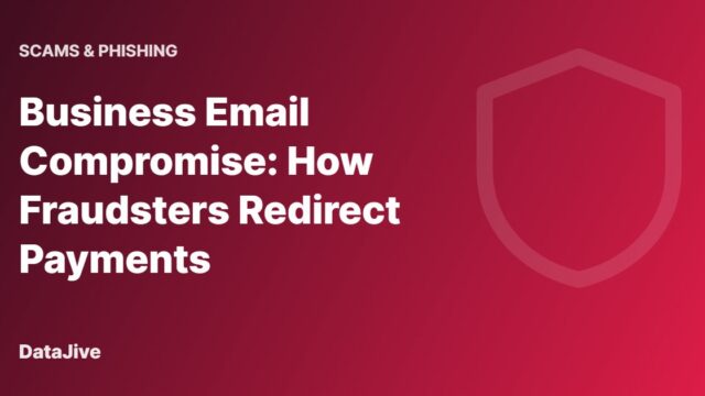 Business Email Compromise: How Fraudsters Redirect Payments