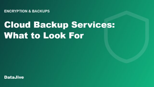 Cloud Backup Services: What to Look For