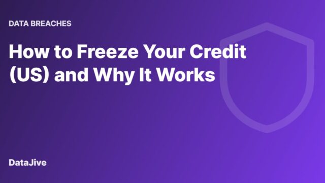 How to Freeze Your Credit (US) and Why It Works