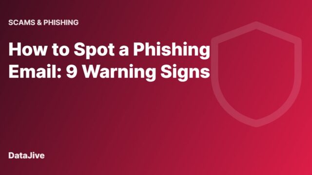 How to Spot a Phishing Email: 9 Warning Signs