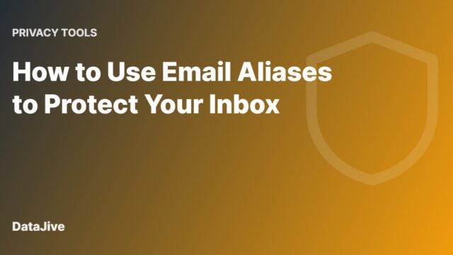 How to Use Email Aliases to Protect Your Inbox