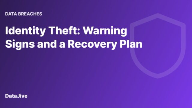 Identity Theft: Warning Signs and a Recovery Plan