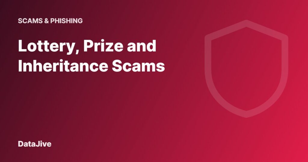 Lottery, Prize and Inheritance Scams