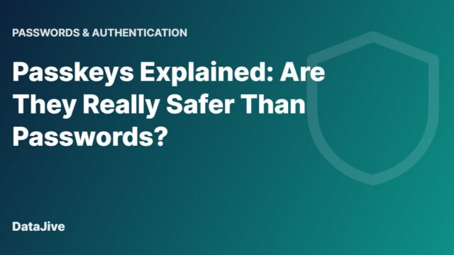 Passkeys Explained: Are They Really Safer Than Passwords?
