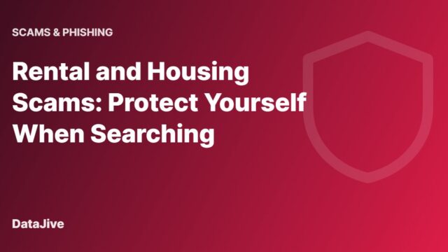 Rental and Housing Scams: Protect Yourself When Searching