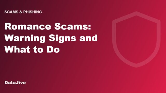 Romance Scams: Warning Signs and What to Do