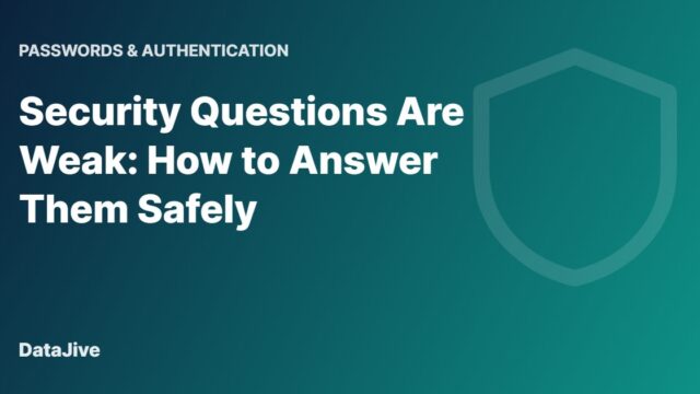 Security Questions Are Weak: How to Answer Them Safely