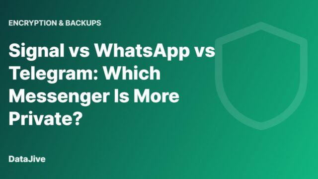 Signal vs WhatsApp vs Telegram: Which Messenger Is More Private?