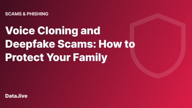 Voice Cloning and Deepfake Scams: How to Protect Your Family