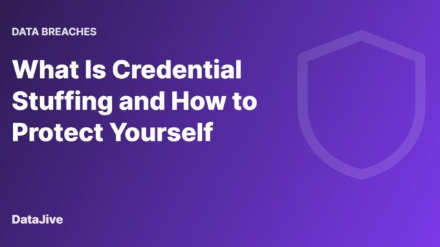 What Is Credential Stuffing and How to Protect Yourself