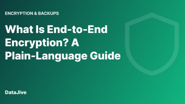 What Is End-to-End Encryption? A Plain-Language Guide