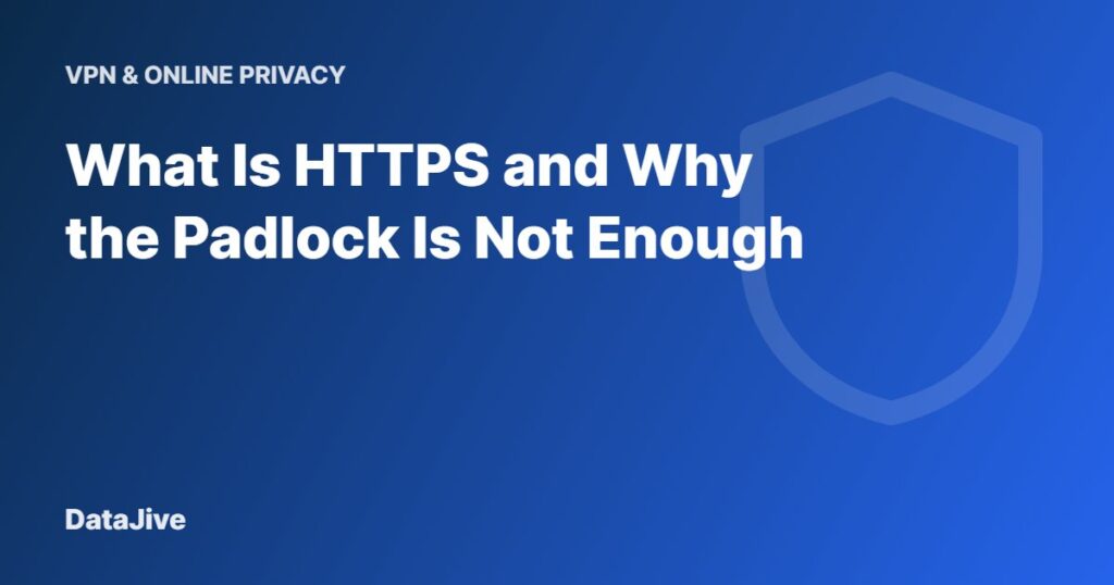 What Is HTTPS and Why the Padlock Is Not Enough