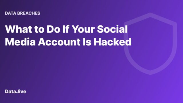 What to Do If Your Social Media Account Is Hacked