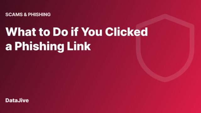 What to Do if You Clicked a Phishing Link